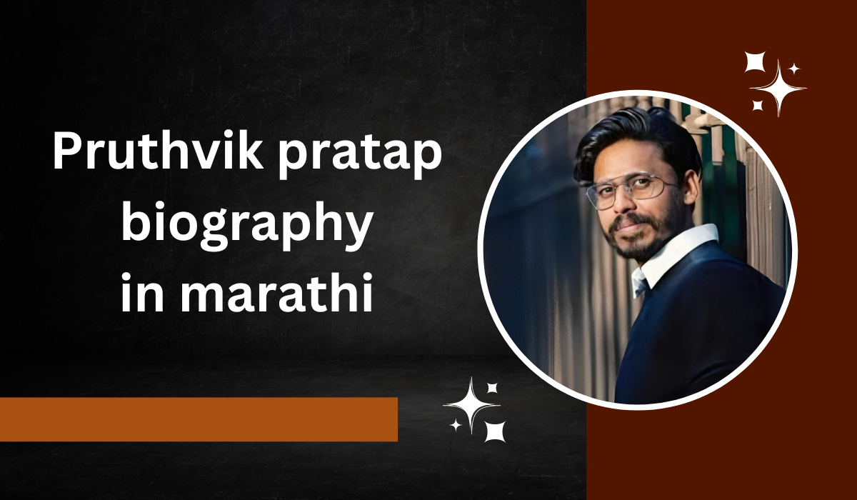 Pruthvik pratap biography