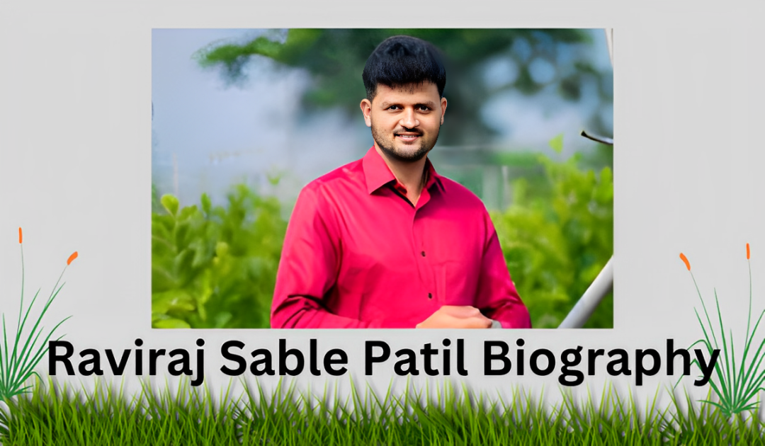 Raviraj Sable Patil Biography.